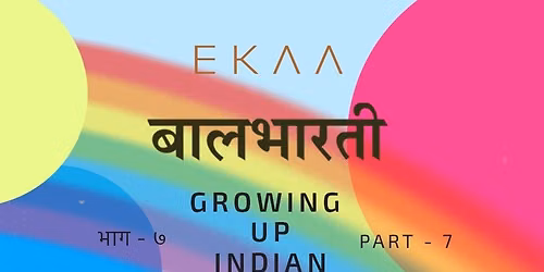 Growing Up Indian - Tasting Experience 7.0