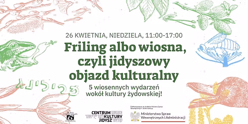 Friling albo wiosna, czyli jidyszowy objazd kulturalny