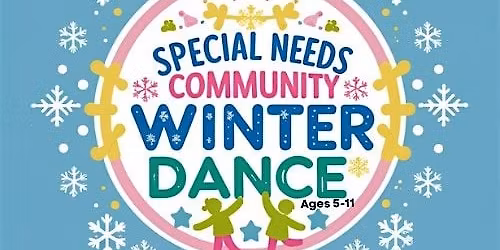 S.N.A.P. JR (SPECIAL NEEDS ADAPTIVE PROGRAM) - WINTER DANCE