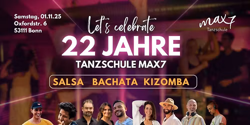 22 JAHRE MAX7 - Salsa Bachata Kizomba
