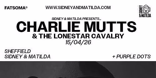 Charlie Mutts & The Lonestar Cavalry + Purple Dots