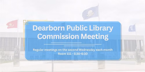 Dearborn Public Library Commission Meeting