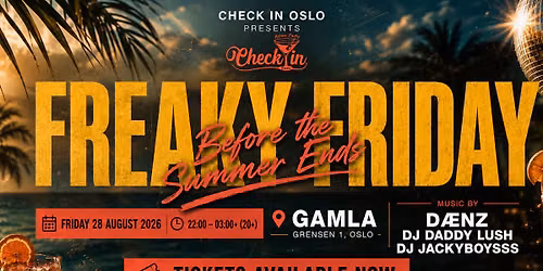 FREAKY FRIDAY : Before The Summer Ends 20+
