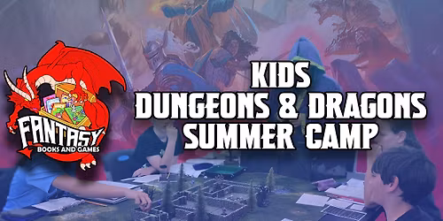Kids Dungeons and Dragons Summer Camp!