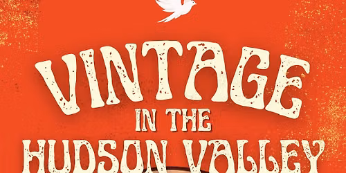 Vintage in the Hudson Valley After Party