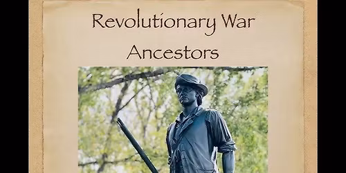 Your Revolutionary War Ancestors America\u2019s 250th Anniversary 1776 - 2026