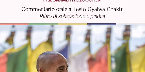 Ritiro di spiegazione e pratica meditativa Dzogchen