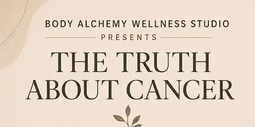 The Truth About Cancer