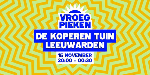 Vroeg Pieken \/\/ De Koperen Tuin \/\/ Leeuwarden