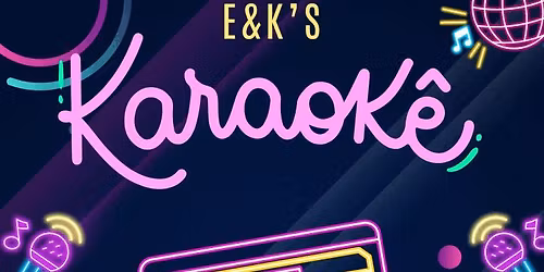 ELLIE AND KATY KARAOKE NIGHT