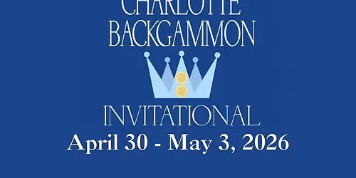 2026 Charlotte Backgammon Invitational