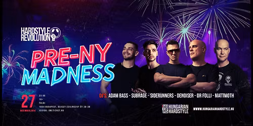 Hardstyle Revolution presents: PRE-NY MADNESS @ Toldi 