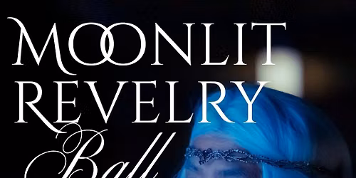 Moonlit Revelry Ball Chapter 2 — Visalia Convention Center