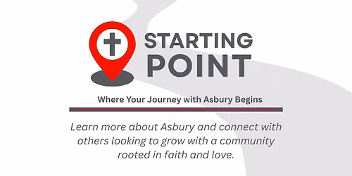 Starting Point | Where your faith journey with Asbury begins