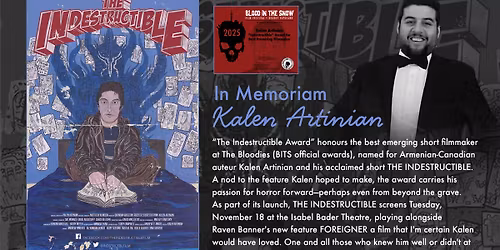 Kalen Artinian Memorial Screening + the inaugural "The Indestructible Award" \/\/ NOVEMBER 18 2025 