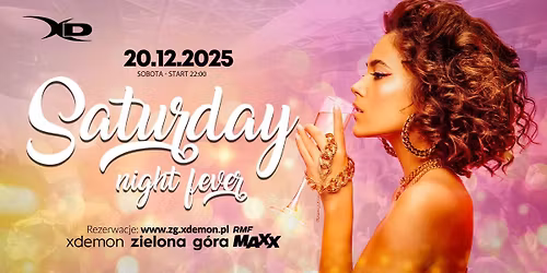 Saturday Night Fever | X-Demon Zielona G\u00f3ra