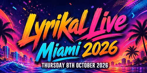 Lyrikal Live Miami 2026