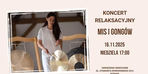 Koncert relaksacyjny mis i gong\u00f3w