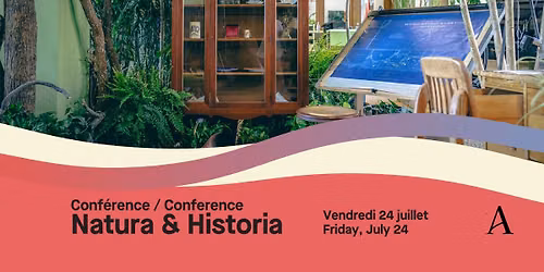 Conf\u00e9rence Natura & Historia \/ Conference