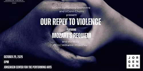 Our Reply to Violence featuring Mozart's Requiem