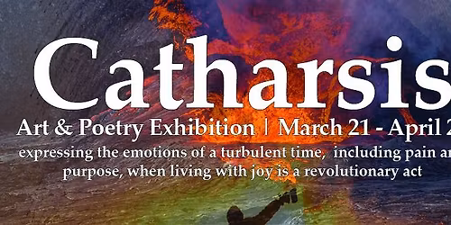 Catharsis - Art & Poetry Exhibition