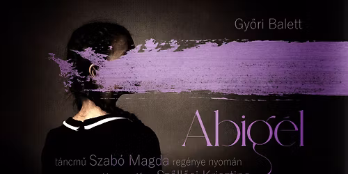 Gy\u0151ri Balett: ABIG\u00c9L