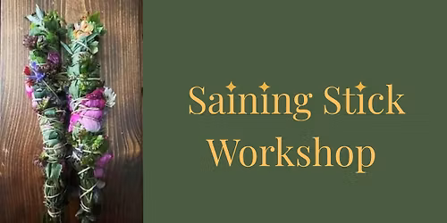 Saining Stick Workshop