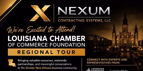 Louisiana Chamber of Commerce Foundation\u2019s Regional Tour