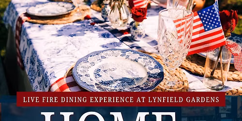 Live Fire Dinner "Home Again"