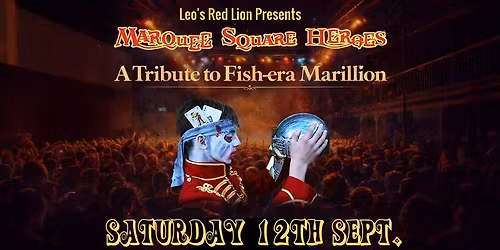 Marquee Square Heroes - Marillion Tribute