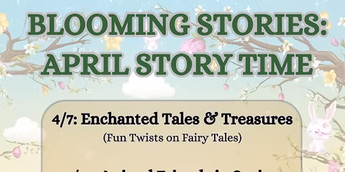 April Story Time: Magical Gardens \ud83c\udf3f\u2728