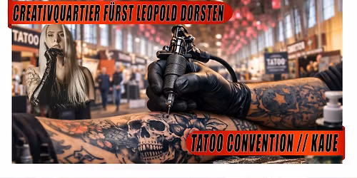 Internationale Tattoomesse Dorsten \u2013 in der Kaue F\u00fcrst Leopold