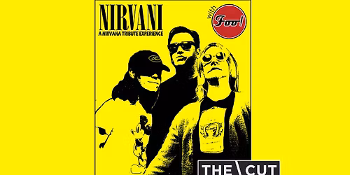 Nirvani - A Nirvana Tribute Experience with Foo!