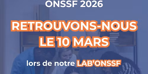 \ud83d\udce3 LAB\u2019ONSSF \u2013 Mardi 10 mars 2026 | Paris