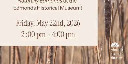 Naturally Edmonds Exhibit Opening