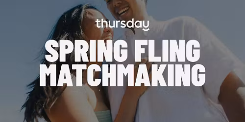Thursday | Spring Fling Matchmaking - Multiple Matches! | Good Co | Vancouver