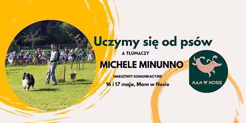 Uczymy si\u0119 od ps\u00f3w, a t\u0142umaczy Michele Minunno