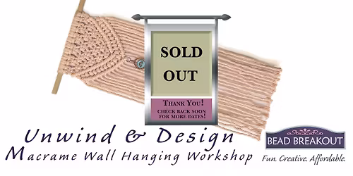 Unwind & Design: Macrame Wall Hanging Workshop