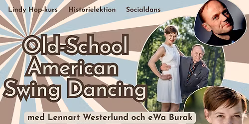 Lindy Hop-kurs i Old-School American Swing Dancing med Lennart Westerlund och eWa Burak