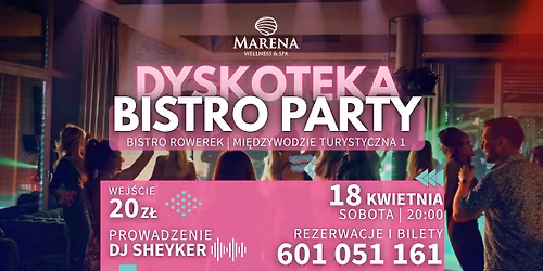 Dyskoteka BISTRO PARTY MI\u0118DZYWODZIE | 18.04 | 20:00