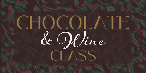 Chocolate & Wine Pairing Experience