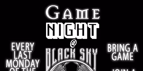 Game Night at Black Sky