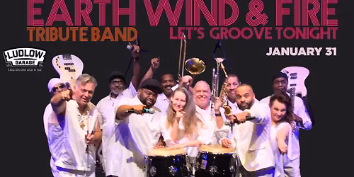Lets Groove Tonight Nation's #1 Earth Wind & Fire Tribute Band with Kool & the Gang Tribute