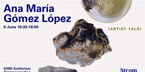 Artist Talk: Ana Mar\u00eda G\u00f3mez L\u00f3pez