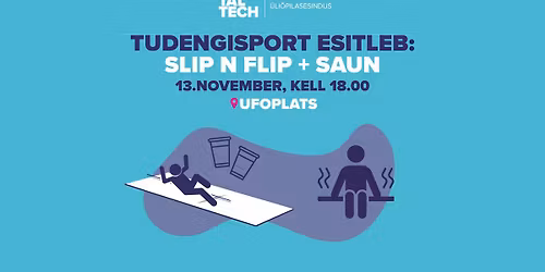 TalTechi Slip'n Flip+Saun