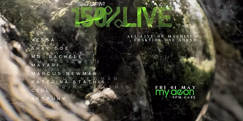 '150% LIVE' Showcase [Vol. 5] - All LIVE Electronic on Machines | My Aeon
