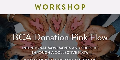 YogaSix PBG: Flow for a Cause  Benefiting Susan G. Komen