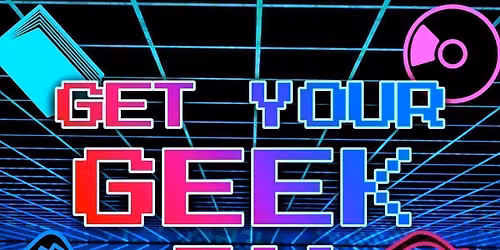 Get Your Geek On! Comedy Gameshow