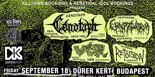 CENOTAPH (MEX) - CRYPTWORM (UK) - V\u00c9R - RETORSION I D\u00dcRER KERT