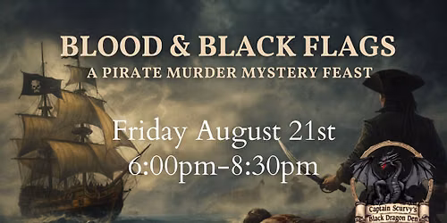  BLOOD & BLACK FLAGS A Pirate Murder Mystery Feast